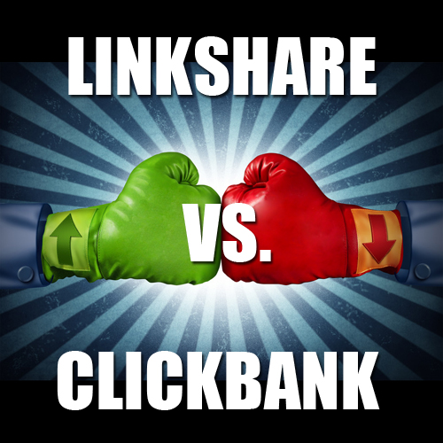 Affiliate Network Battle: LinkShare vs. ClickBank