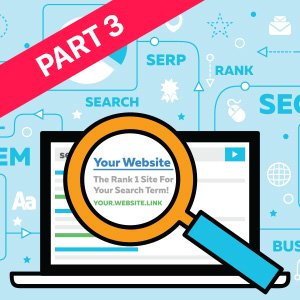 SEO Optimization Part 3: Simple Strategies For On-Page SEO